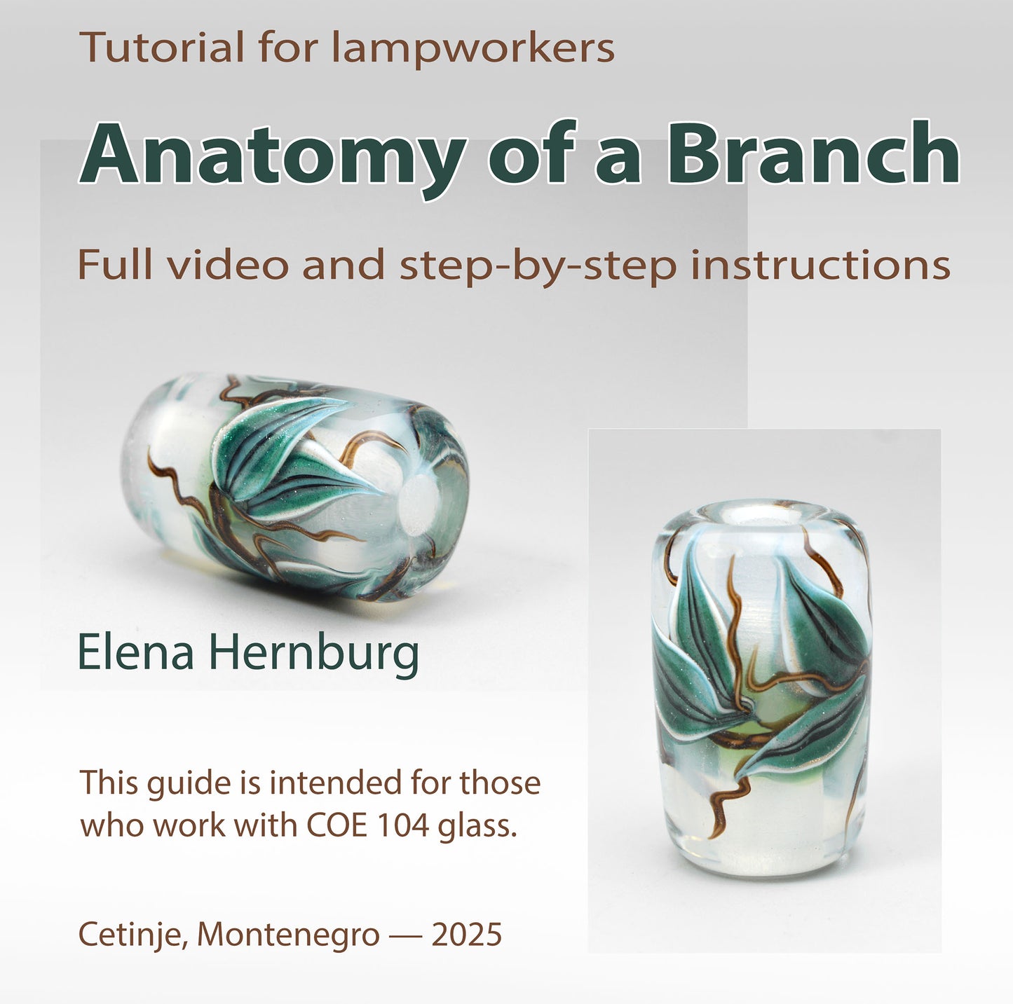 Tutorial for lampworkers. Anatomy of a Branch.