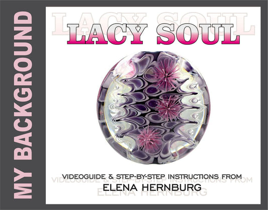 Lace soul. Tutorial for lampworkers