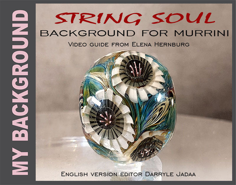 STRING SOUL. Video guide and step by step instructions. Tutorial for lampworkers.