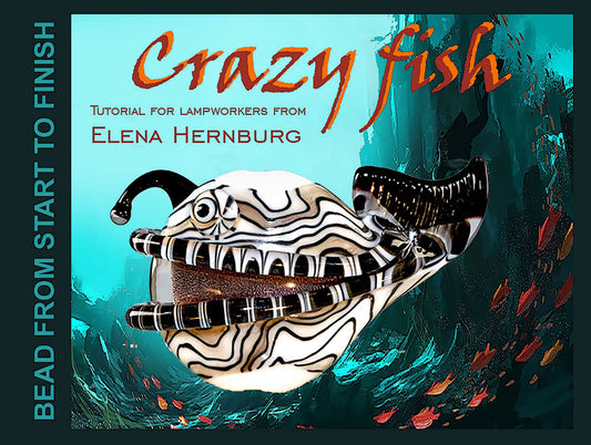 CRAZY FISH. Tutorial for lampworkers