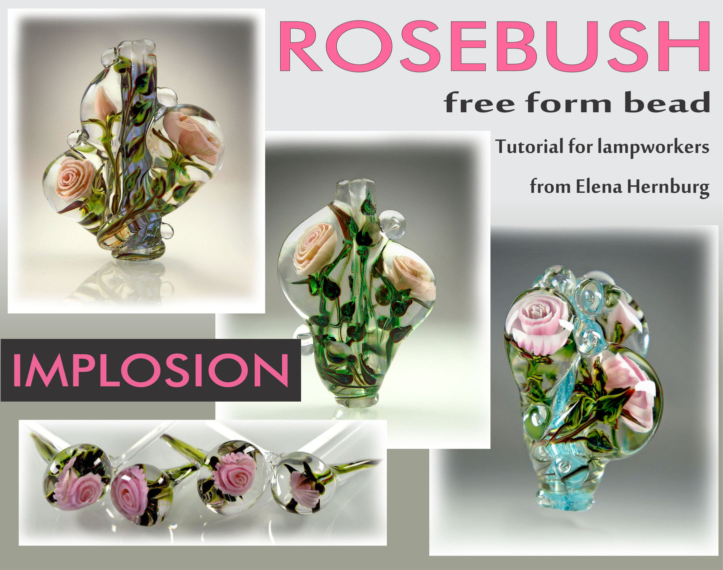 ROSEBUSH. Tutorial for lampworkers.