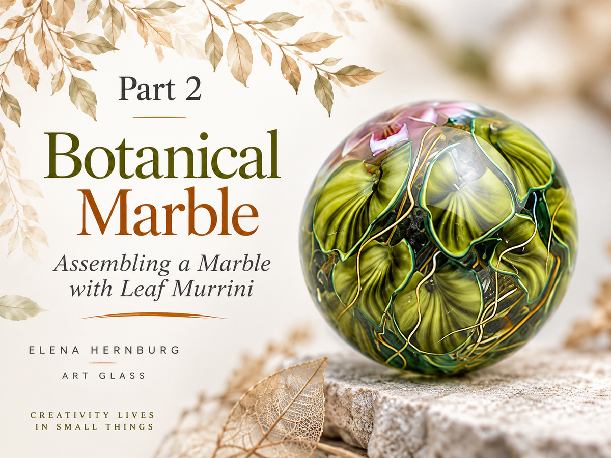 From Leaf Murrini to Botanicfl Marble. Digital